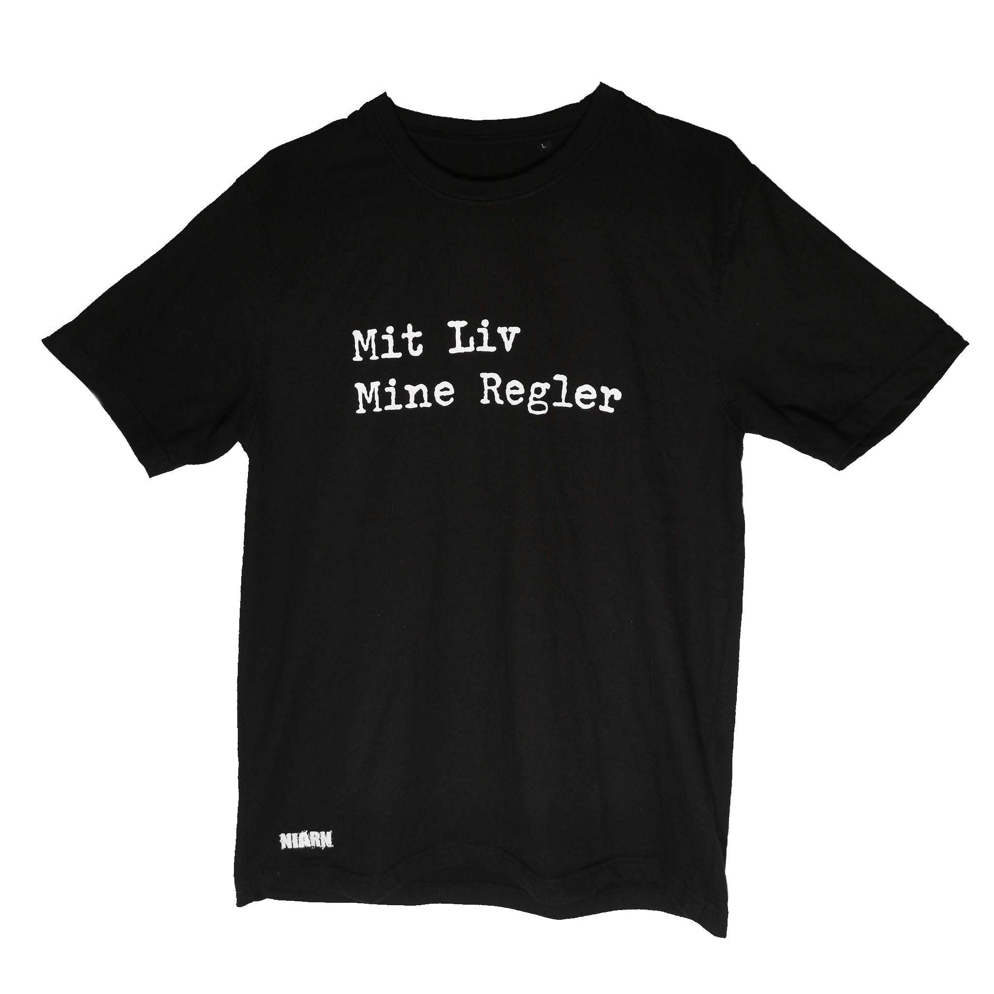 T-shirt med "Mit Liv Mine Regler" print